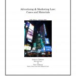 Announcing the Fifth Edition of Advertising & Marketing Law: Cases & Materials by Tushnet & Goldman