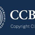 A 27-Month Check-In on the Copyright Claims Board (CCB) (Guest Blog Post)